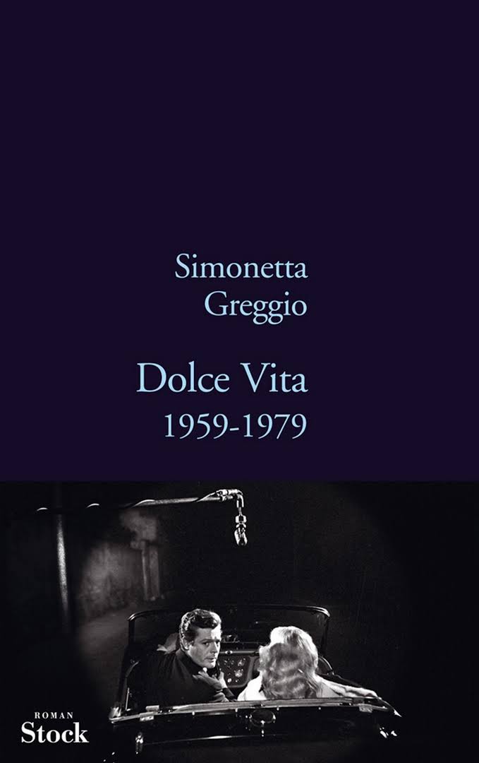 Dolce Vita 1959-1979 Simonetta Greggio